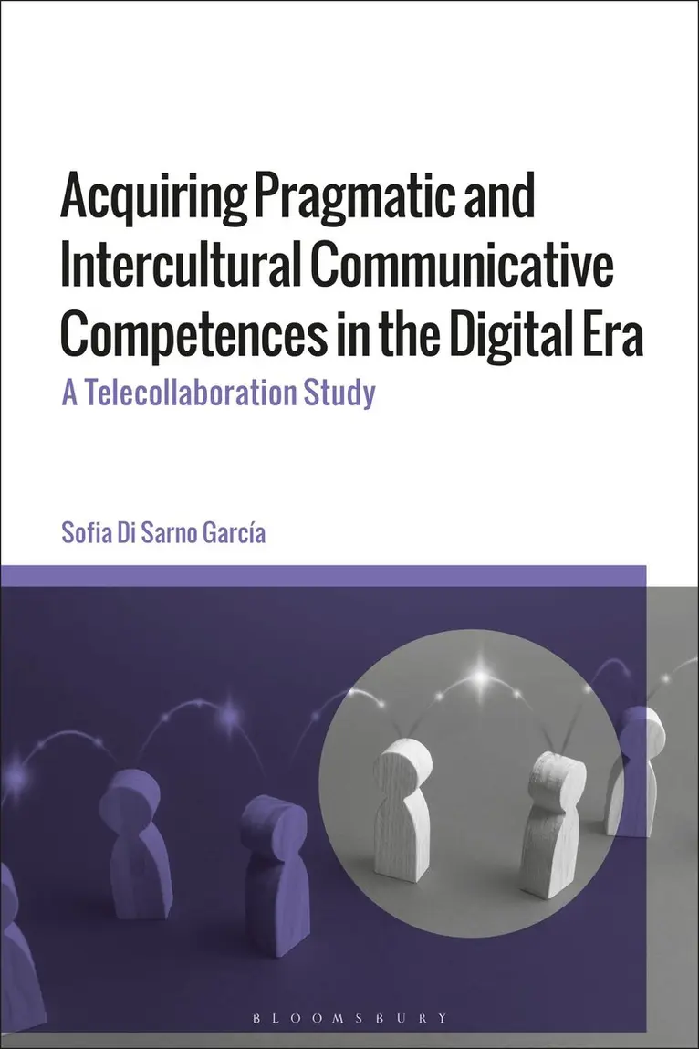 Sofia Di Sarno-García - Acquiring Pragmatic and Intercultural Communicative Competences in the Digital Era, Häftad. Tillgänglighet: Kommande