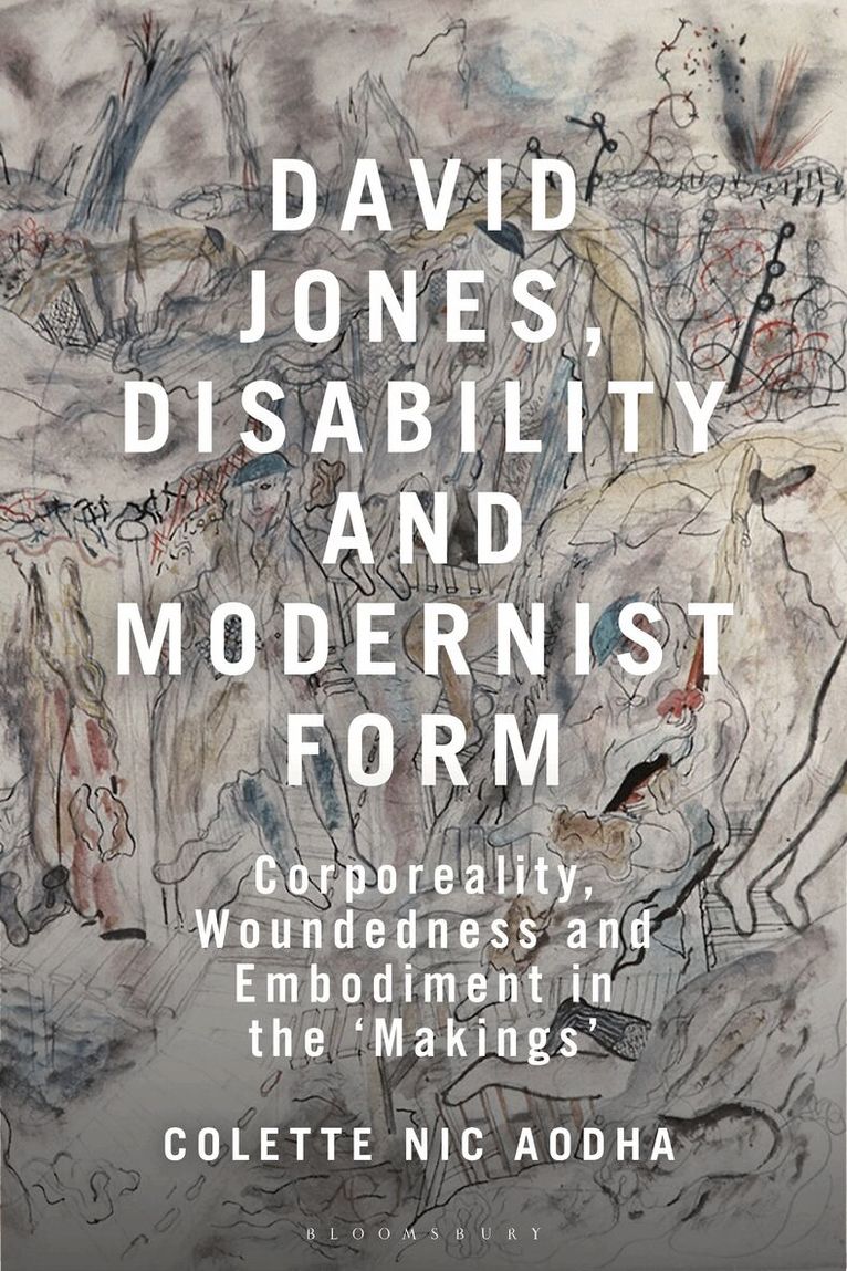Colette Nic Aodha - David Jones, Disability and Modernist Form, Häftad. Tillgänglighet: Kommande