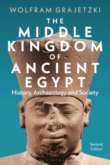Wolfram Grajetzki - Middle Kingdom of Ancient Egypt, E-bok
