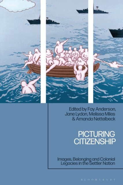 Fay Anderson, Jane Lydon, Melissa Miles, Amanda Nettelbeck - Picturing Citizenship, E-bok