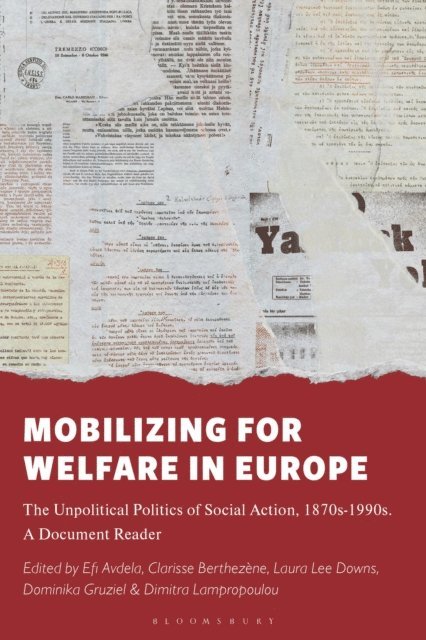 Laura Lee Downs, Clarisse Berthezène, Dominika Gruziel, Efi Avdela, Dimitra Lampropoulou - Mobilizing for Welfare in Europe, E-bok