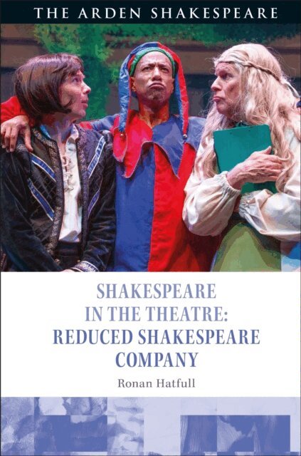 Ronan Hatfull - Shakespeare in the Theatre: Reduced Shakespeare Company, E-bok