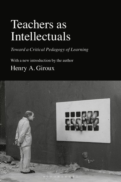 Henry A. Giroux - Teachers as Intellectuals, E-bok
