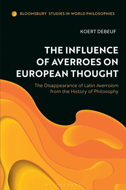 Koert Debeuf - Influence of Averroes on European Thought, E-bok