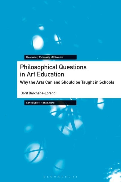 Dorit Barchana-Lorand - Philosophical Questions in Art Education, E-bok