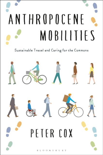 Peter Cox - Anthropocene Mobilities, E-bok