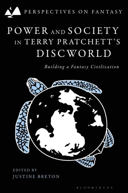 Justine Breton - Power and Society in Terry Pratchett’s Discworld, E-bok