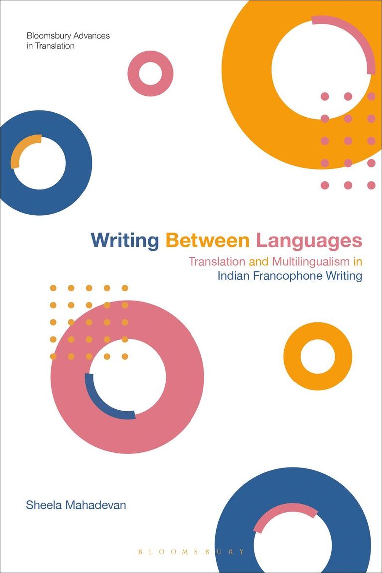 Sheela Mahadevan, Jeremy Munday - Writing Between Languages, Inbunden