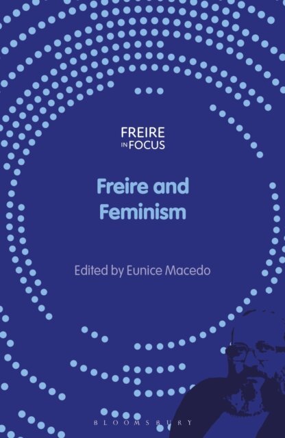 Eunice Macedo - Freire and Feminism, E-bok