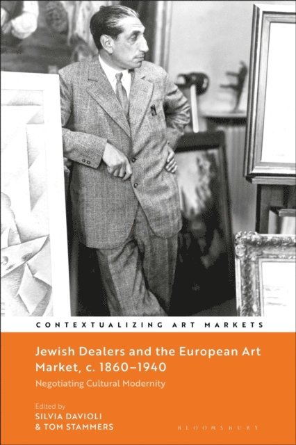 Silvia Davoli, Tom Stammers - Jewish Dealers and the European Art Market, c. 1860–1940, E-bok