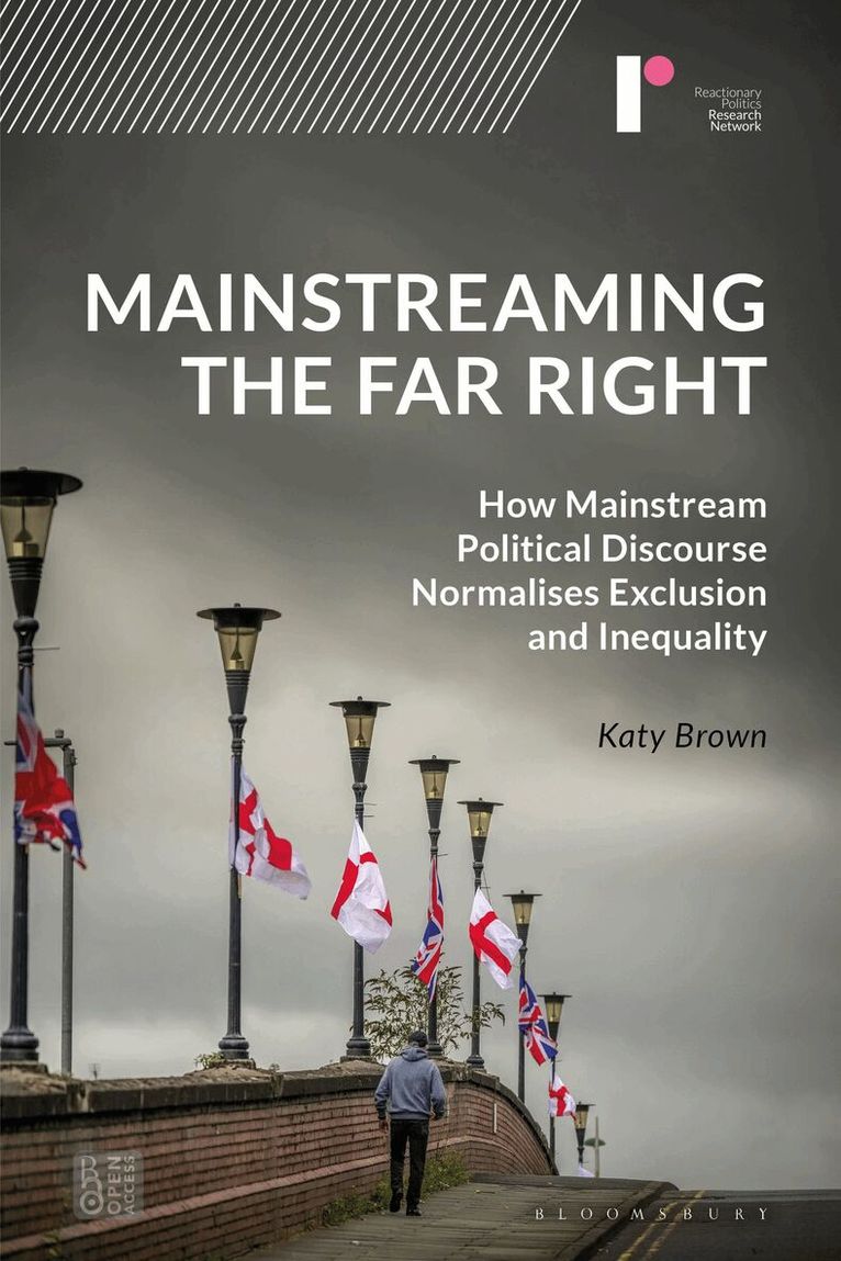 Katy Brown - Mainstreaming the Far Right, Inbunden