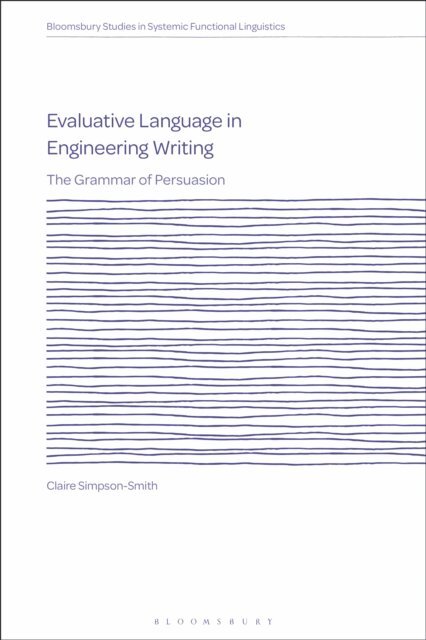 Claire Simpson-Smith - Evaluative Language in Engineering Writing, E-bok
