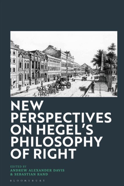 Andrew Alexander Davis, Sebastian Rand - New Perspectives on Hegel's Philosophy of Right, E-bok