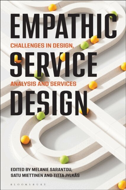 Melanie Sarantou, Satu Miettinen, Titta Jylkäs - Empathic Service Design, E-bok
