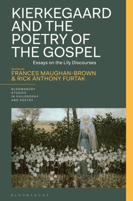 Frances Maughan-Brown, Rick Anthony Furtak - Kierkegaard and the Poetry of the Gospel, E-bok