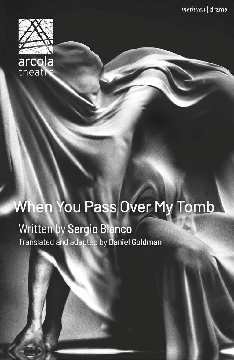 Sergio Blanco - When You Pass Over My Tomb, Häftad. Tillgänglighet: Lägg i varukorg
