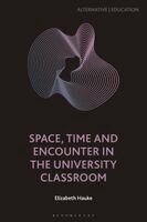 Elizabeth Hauke, Bernd Herzogenrath, Tim Ingold - Space, Time and Encounter in the University Classroom, Häftad. Tillgänglighet: Kommande