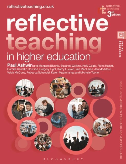 Paul Ashwin, Margaret Blackie, David Boud, Susanna Calkins, Kelly Coate, Fiona Hallett, Camille Kandiko Howson, Gregory Light, Kathy Luckett, Iain MacLaren, Jan McArthur, Velda McCune, Karen Mpamhanga, Rebecca Schendel, Michelle Tooher - Reflective Teaching in Higher Education, E-bok