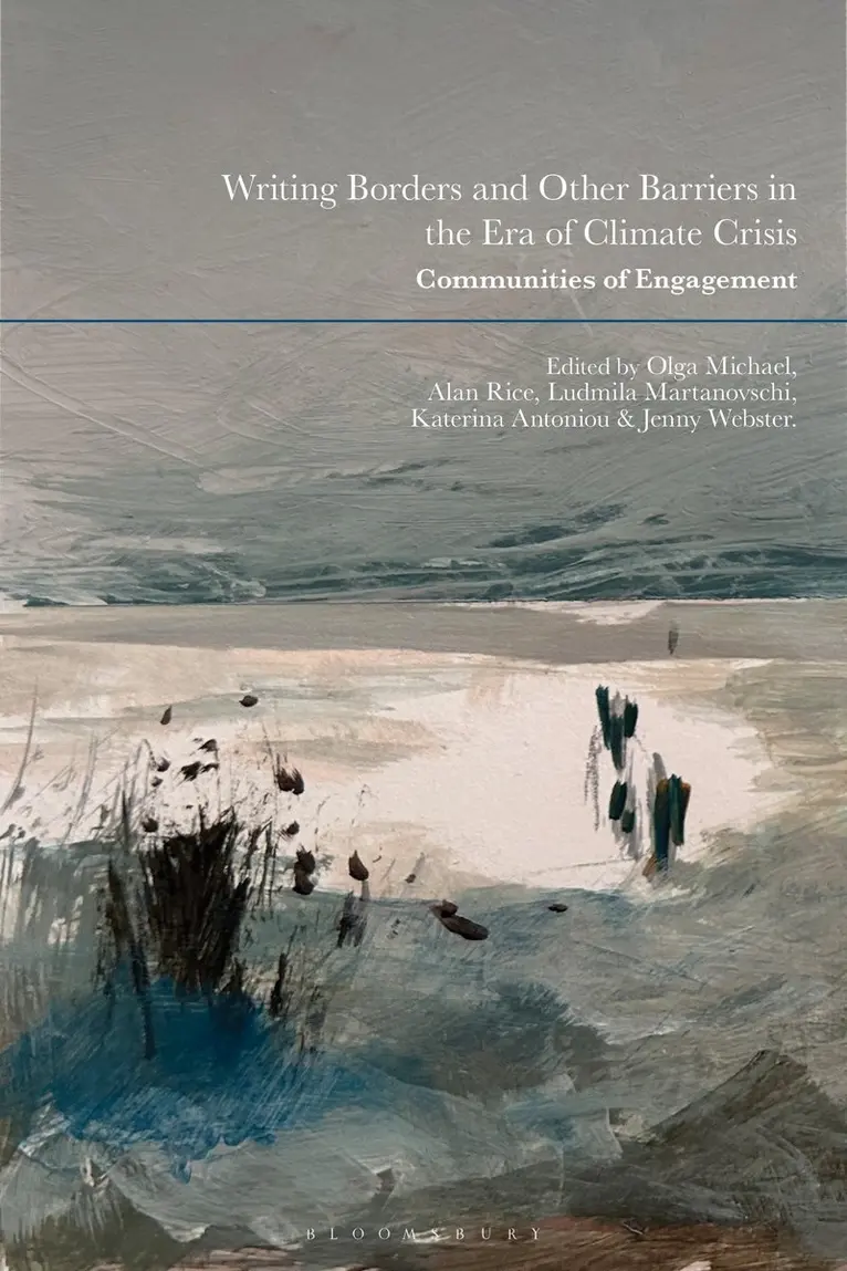 Olga Michael, Alan Rice, Ludmila Martanovschi, Katerina Antoniou, Jennifer Marie Bridgett Webster - Writing Borders and Other Barriers in the Era of Climate Crisis, Häftad. Tillgänglighet: Kommande