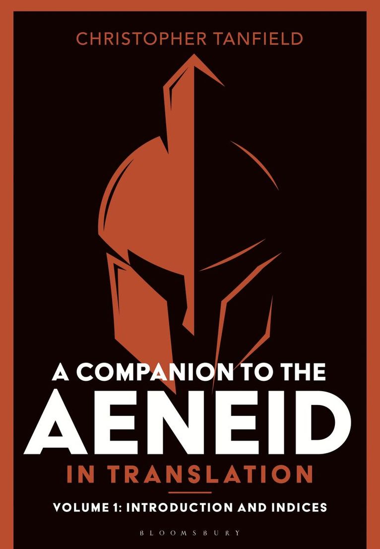 Christopher Tanfield - Companion to the Aeneid in Translation: Volume 1, Inbunden