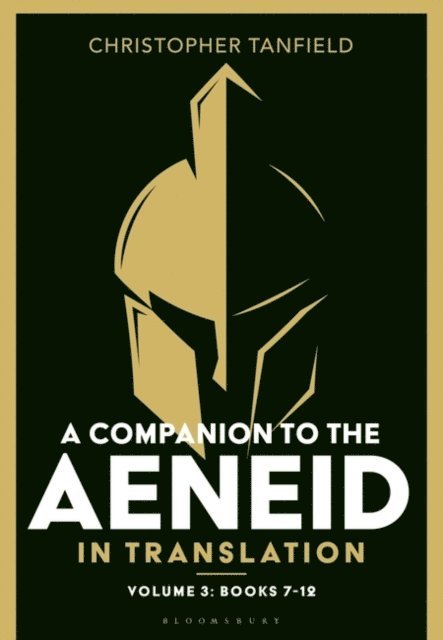 Christopher Tanfield - Companion to the Aeneid in Translation: Volume 3, E-bok