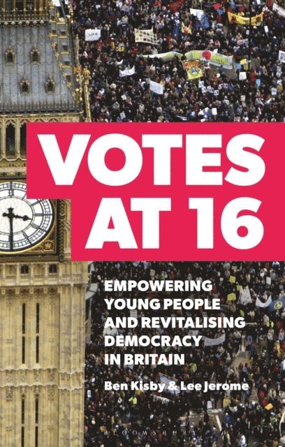 Ben Kisby, Lee Jerome - Votes at 16, E-bok