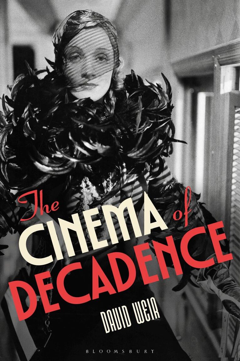 David Weir - Cinema of Decadence, Inbunden
