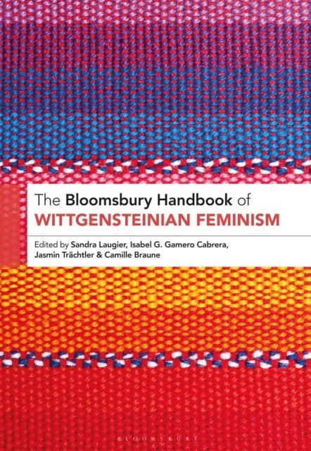 Jasmin Trächtler, Isabel G. Gamero Cabrera, Camille Braune, Sandra Laugier - Bloomsbury Handbook of Wittgensteinian Feminism, E-bok