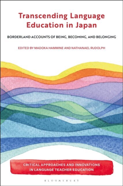 Madoka Hammine, Nathanael Rudolph - Transcending Language Education in Japan, E-bok