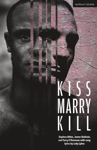 Daphna Attias, James Baldwin, Terry O'Donovan - Kiss Marry Kill, E-bok