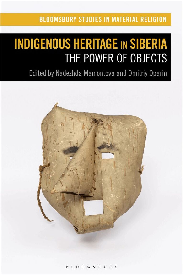 Nadezhda Mamontova, Dmitriy Oparin - Indigenous Heritage in Siberia, Inbunden