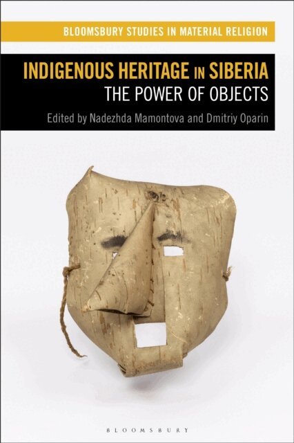 Nadezhda Mamontova, Dmitriy Oparin - Indigenous Heritage in Siberia, E-bok
