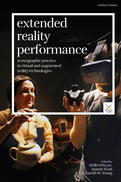 Néill O’Dwyer, Joanne Scott, Gareth W. Young - Extended Reality Performance, E-bok