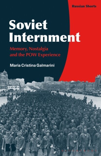Maria Cristina Galmarini - Soviet Internment, E-bok