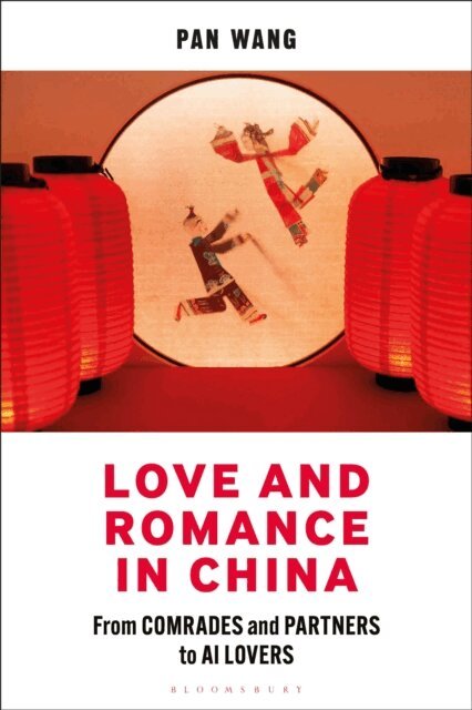 Pan Wang - Love and Romance in China, E-bok