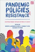 Pandemic Policies and Resistance