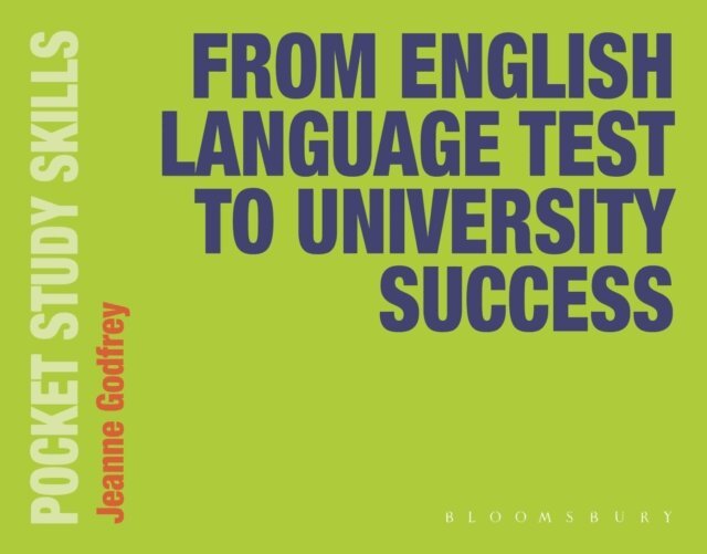 Jeanne Godfrey - From English Language Test to University Success, E-bok