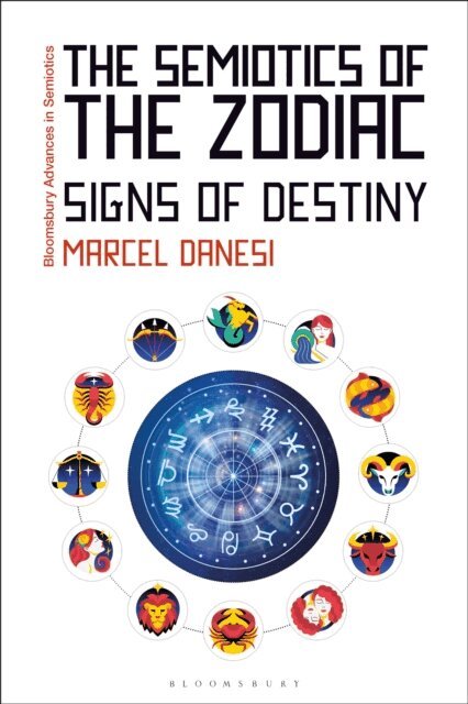 Marcel Danesi - Semiotics of the Zodiac, E-bok