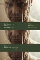 Eva-Rosa Ferrand Verdejo, Lúcia Nagib, Julian Ross - Contemporary Chilean Filmmaking, Häftad