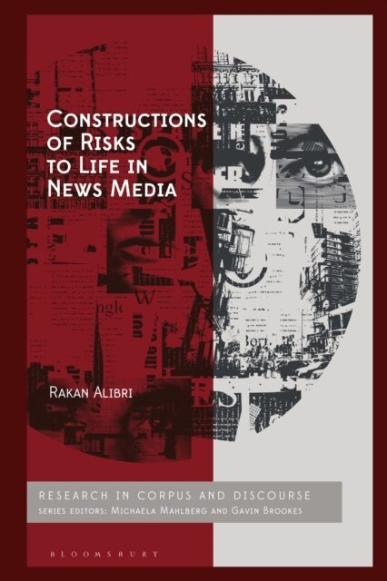 Rakan Alibri - Constructions of Risks to Life in News Media, E-bok