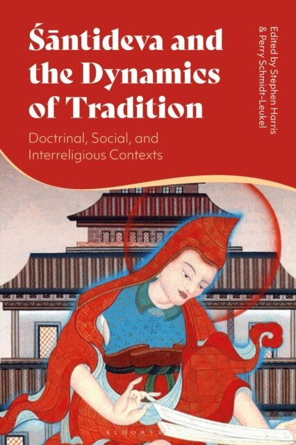 Stephen Harris, Perry Schmidt-Leukel - Santideva and the Dynamics of Tradition, E-bok