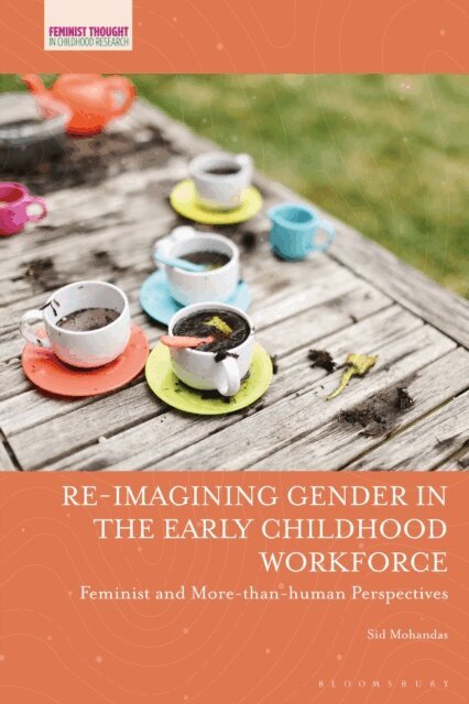 Sid Mohandas - Re-imagining Gender in the Early Childhood Workforce, E-bok