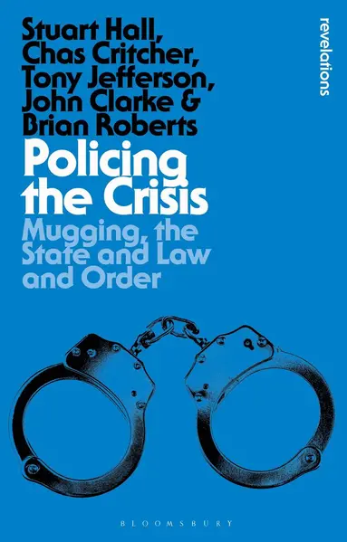 Stuart Hall, Chas Critcher, Tony Jefferson, John Clarke, Brian Roberts - Policing the Crisis, Inbunden