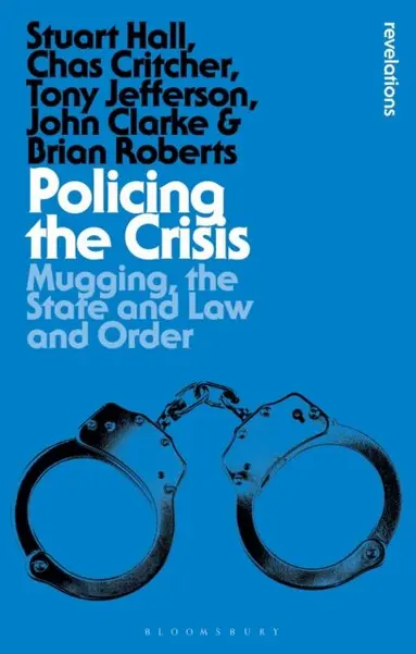 Stuart Hall, Chas Critcher, Tony Jefferson, John Clarke, Brian Roberts - Policing the Crisis, E-bok