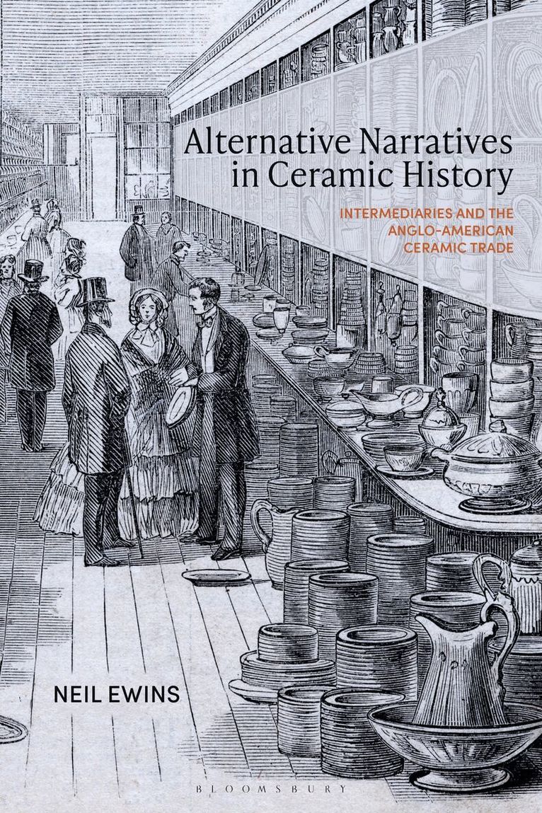 Neil Ewins - Alternative Narratives in Ceramic History, Inbunden. Tillgänglighet: Lägg i varukorg