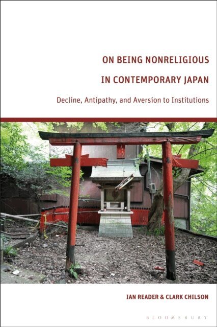Ian Reader, Clark Chilson - On Being Nonreligious in Contemporary Japan, E-bok