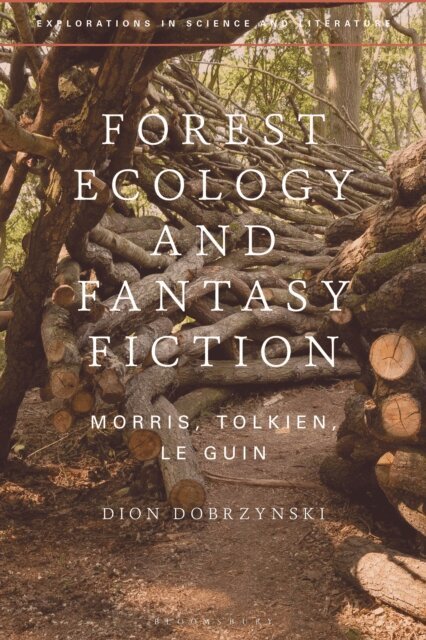 Dion Dobrzynski - Forest Ecology and Fantasy Fiction, E-bok