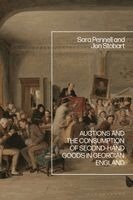 Sara Pennell, Jon Stobart - Auctions and the Consumption of Second-Hand Goods in Georgian England, Häftad. Tillgänglighet: Kommande