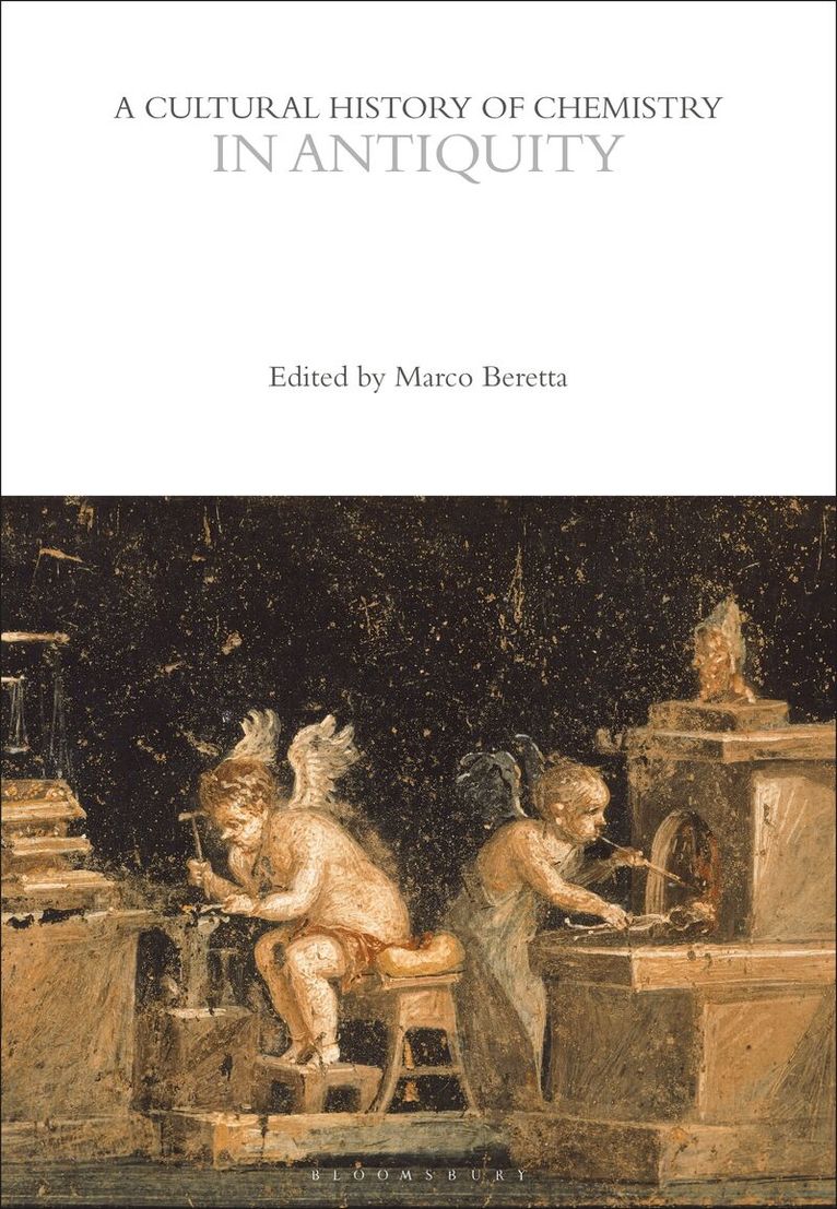 Marco Beretta - Cultural History of Chemistry in Antiquity, Häftad