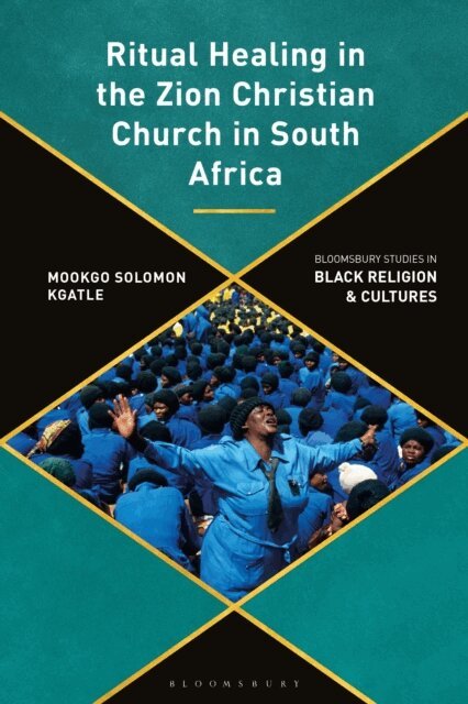 Mookgo Solomon Kgatle - Ritual Healing in the Zion Christian Church in South Africa, E-bok